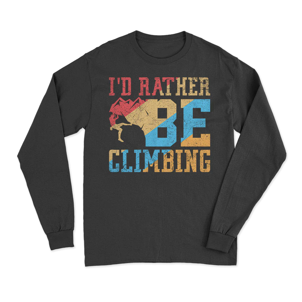 Climbing I'd Rather Be Climbing Men Long Sleeve Shirt
